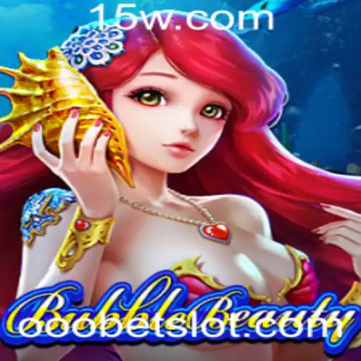 Explorando a Magia de BubbleBeauty e ooobet: Um Mergulho em Diversão e Estratégia
