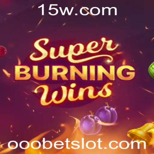 SuperBurningWins: Descubra a Emoção do Cassino Online com a ooobet